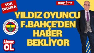 Fenerbahçe iki yıldız transferine bir bir bomba daha ekledi