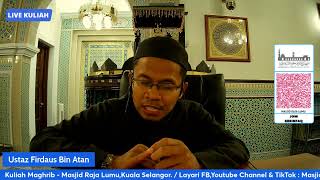 {{LIVE}} Kuliah Maghrib - Masjid Raja Lumu Kuala Selangor