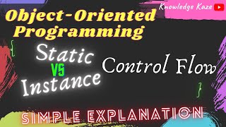 Static Control Flow vs Instance Control Flow | Simple Explanation with Program | Java