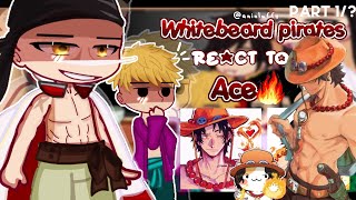 — (PAST) ⚔️ Whitebeard Pirates(+Luffy) react to Ace🔥🍩 [] One piece react [] Part 1/?