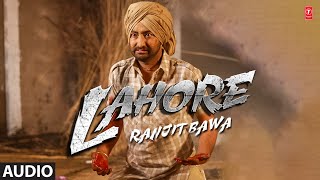 Lahore | Ranjit Bawa (Full Audio Song) | Muzical Doctorz Sukhe | New Punjabi Song 2022 | T-Series