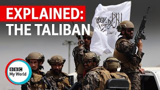 Afghanistan: Who are the Taliban and why are people concerned? - BBC My World