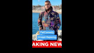 Fat Comedy - Droppt Rapsong