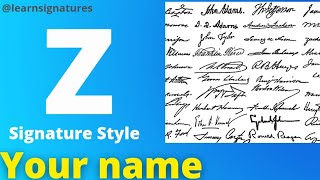 Z SIGNATURE | Z Signature Style | Z Signature Style Tutorial | How to write signature | My name sign