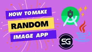 Build a Random Image App with Java in Android Studio | Shakir Gyan