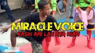 Lagu Daerah Maumere Kasih Ami Lau Ata Nian Miracle Voice Musik Kung 