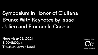 Symposium in Honor of Giuliana Bruno: Keynote Presentations