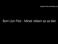 boni lion pisti minek nékem ez az élet