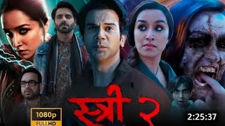 Stree 2 Full Movie | Shraddha Kapoor | Pankaj Tripathi |  Rajkummar Rao | Review And Facts