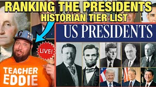 HISTORY TEACHER TIER LIST: RANKING ALL THE U.S. PRESIDENTS | LIVE STREAM