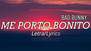 Bad Bunny - ME PORTO BONITO (Letra/Lyrics)