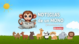 NOTICIAS DE UN MONO / CUENTOS INFANTILES EN ESPAÑOL