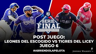 SERIE FINAL: Leones del Escogido vs Tigres del Licey - Juego 6