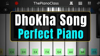 Dhokha Song ( Arijit Singh ) On Piano | Easy Mobile Perfect Piano Tutorial - ThePianoClass