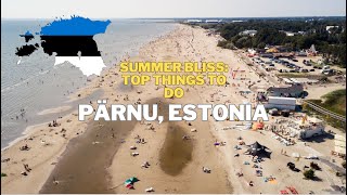 Summer Bliss: Top 5 Things to do in Pärnu during Summer #pärnu #estonia #summer