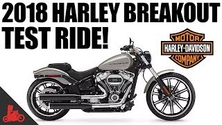 2018 Harley-Davidson Breakout 114 Test Ride!