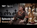 Resurrection Ertugrul - Season 2 Episode 94 (English Subtitles)