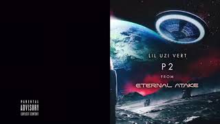 P2 And Xo Tour Lif3 Instrumental Together (Lil Uzi Vert Eternal Atake)
