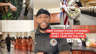 New Corrections Officers - What To Expect Your First Year Working Inside A Prison