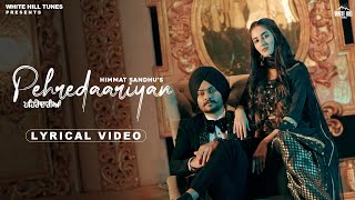 Pehredaariyan (Lyrical Video) | Himmat Sandhu | New Punjabi Song 2022 | Latest Punjabi Songs