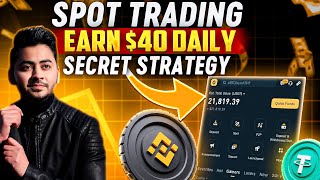 Binance Spot Trading Buy and Sell Secret Strategy - Earn $40 Daily From Crypto Spot Trading - Hindi