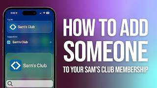 How To Add Someone To Sams Club Membership: Quick Guide!