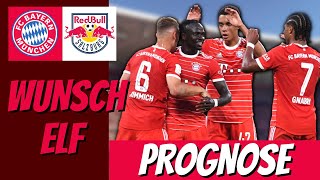 Auf geeehts😍FC Bayern vs RB Salzburg Prognose + Wunsh Elf