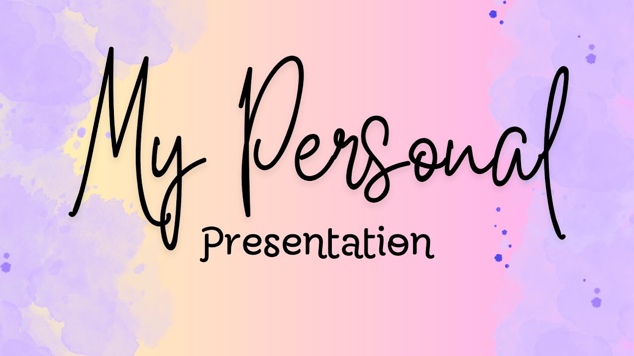 My Personal Presentation Youtube