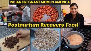 Postpartum Recovery Ke Liye Sari Prepartions: Dry Fruits Namkeen, Ladoo Recipe~Indian Pregnant Mom