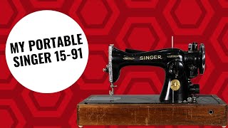 My Second Singer 15-91 Sewing Machine