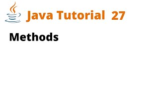 Java Tutorial 27 - Methods (Remastered)
