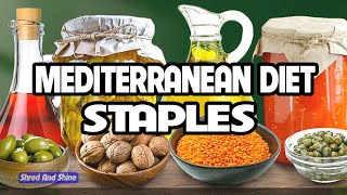 What are the basic staples of a Mediterranean diet?