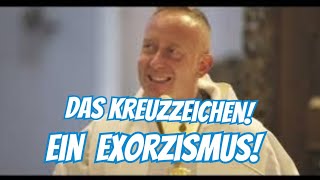 Das Kreuzzeichen  - ein Exorzismus Teil 1