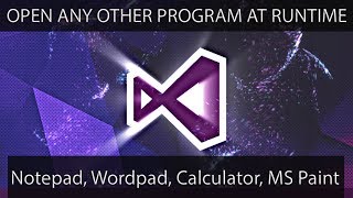 Open Notepad, MS Paint, or Any Windows Application Inside Windwos Form | C#