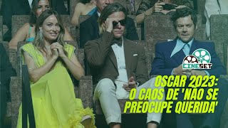 Oscar 2023: A Derrocada de 'Não se Preocupe Querida' em Veneza
