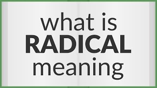 Radical | meaning of Radical