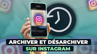 Comment Archiver et Désarchiver sur Instagram ?