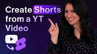 How to Easily Create YouTube Shorts from Existing Videos