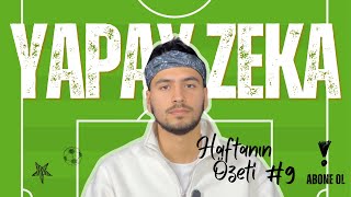 Türkiye'nin İlk Yapay Zeka Futbol Yorumcusu Bartu Şen ile Haftanın Özeti #9