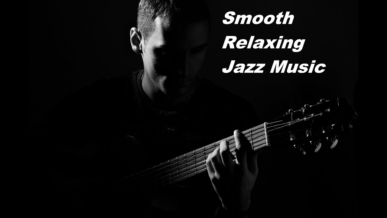 Smooth Jazz Chillout Lounge Guitar Instrumental Music For Relaxing ...