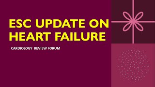 ESC UPDATE ON HEART FAILURE