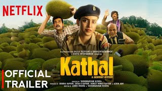 Kathal - Official Trailer | Saniya Malhotra | Rajpal Y | Vijay Raaz | Kathal Movie Trailer Netflix