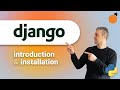 Django Introduction - Installation & Python Virtual Environments