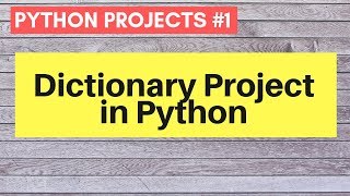 Python Projects #1 Simple Dictionary Project in Python
