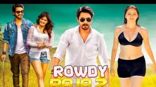 Rowdy Raja 2 Full South Indian Movie Hindi Dubbed 2022