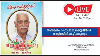 Funeral Service of V.C. Abraham [Appachan - 79] Vadana, Maridam