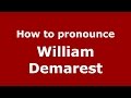 How to pronounce William Demarest (American English/US) - PronounceNames.com