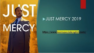 Learn/Practice English with MOVIES(Lesson #11)Title: Just Mercy  2019