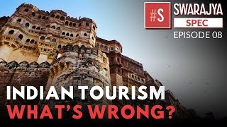 India Is Squandering Its Tourism Potential; What's Going Wrong?