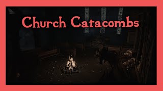 Church Catacombs (Darkend Gameplay)